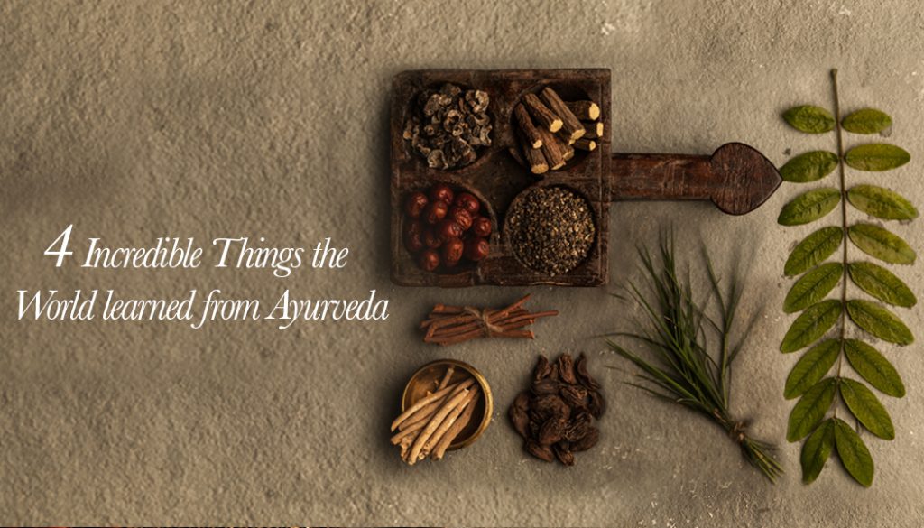 4 Incredible Things The World Learned From Ayurveda