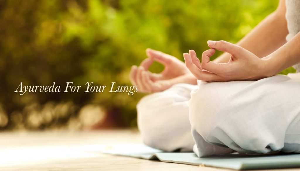 Ayurveda For Your Lungs