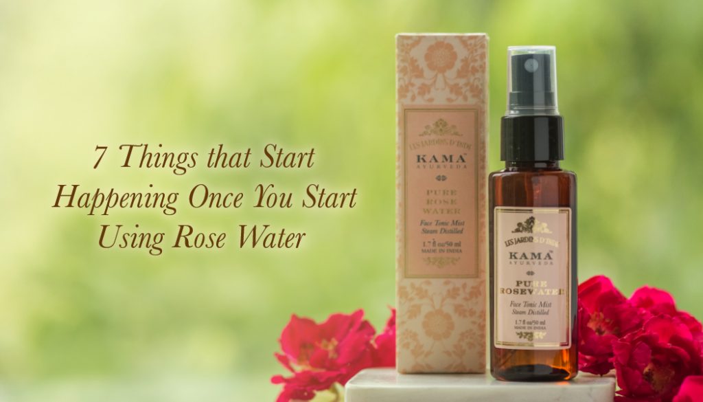 7 Things That Start Happening Once You Start Using Rose Water