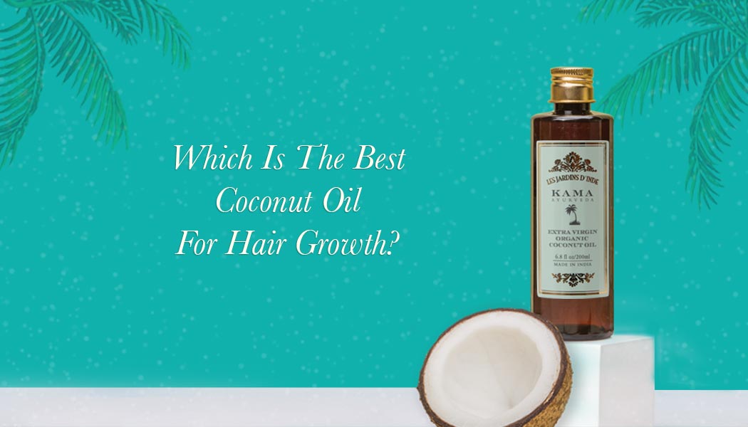 Which Is The Best Coconut Oil For Hair Growth?