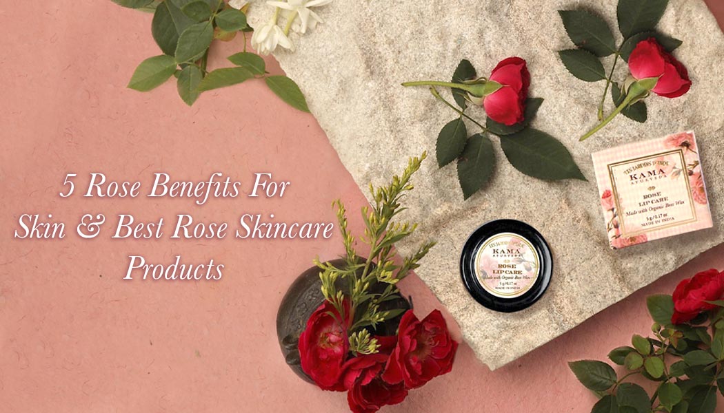 6 Rose Benefits For Skin & Best Rose Skincare Products