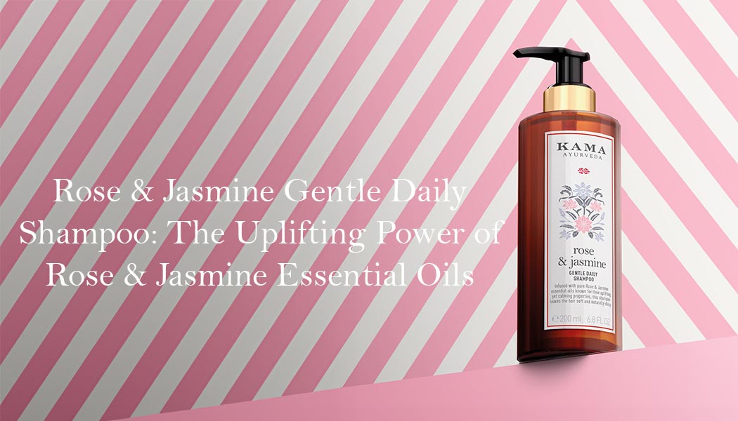 Rose & Jasmine Gentle Daily Shampoo: A Sulphate-Free Ayurvedic Cleanser for Soft, Balanced Hair